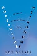 Read Modernism's Metronome: Meter and Twentieth-Century Poetics (Hopkins Studies in Modernism), written by Ben Glaser