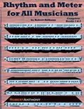 Read Rhythm and Meter for All Musicians Complete, written by Robert Anthony