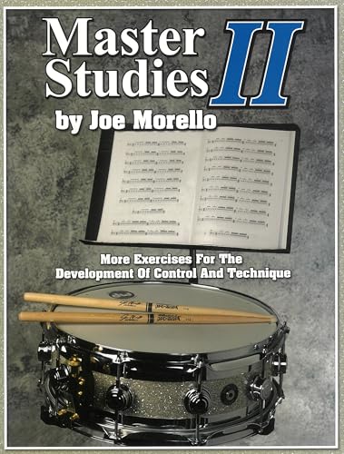 Read Master Studies II: More Exercises for the Development of Control and Technique, written by Joe Morello Read Master Studies II: More Exercises for the Development of Control and Technique, written by Joe Morello