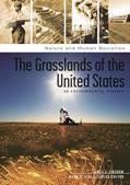 Read The Grasslands of the United States: An Environmental History (Nature and Human Societies), written by James E. Sherow