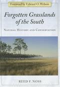 Read Forgotten Grasslands of the South: Natural History and Conservation, written by Reed F. Noss