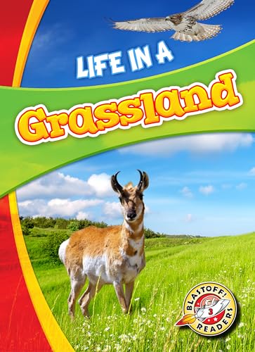 Read Life in a Grassland (Blastoff! Readers: Biomes Alive!) (Biomes Alive!: Blastoff! Readers, Level 3), written by Laura Hamilton Waxman Read Life in a Grassland (Blastoff! Readers: Biomes Alive!) (Biomes Alive!: Blastoff! Readers, Level 3), written by Laura Hamilton Waxman