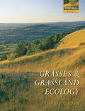 Read Grasses and Grassland Ecology, written by David J. Gibson