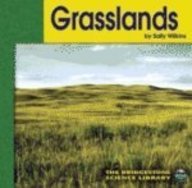 Grasslands (The Bridgestone Science Library), written by Wilkins; Sally