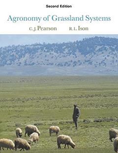 Agronomy of Grassland Systems, written by Craig J. Pearson; Ray L. Ison