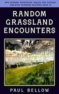 Read Random Grassland Encounters (RPG Random Encounter Tables for Fantasy Tabletop Dungeon Masters Book 12), written by Paul Bellow