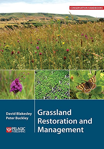 Read Grassland Restoration and Management (Conservation Handbooks), written by David Blakesley; Peter Buckley Read Grassland Restoration and Management (Conservation Handbooks), written by David Blakesley; Peter Buckley