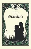 Read Grassland (The Grassland Chronicles), written by Arne König