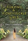 Read Burying the Honeysuckle Girls, written by Emily Carpenter