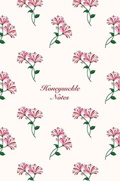 Honeysuckle Notes: 6"x9" Unruled Blank Notebook Watercolor Texture Design Botanic Garden Flower Pattern Cover. Matte Softcover Note Book Journal, written by Another Storyteller