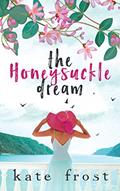 Read The Honeysuckle Dream: A standalone love story (The Butterfly Storm Book 3), written by Kate Frost
