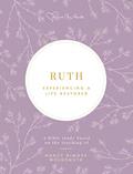 Read Ruth: Experiencing a Life Restored, written by Nancy DeMoss Wolgemuth
