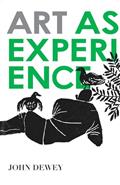 Read Art as Experience, written by John Dewey