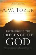 Read Experiencing the Presence of God: Teachings from the Book of Hebrews, written by A.W. Tozer
