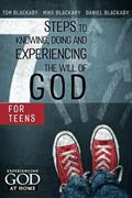 Read Seven Steps to Knowing, Doing, and Experiencing the Will of God for Teens, written by Tom Blackaby; Mike Blackaby; Daniel Blackaby