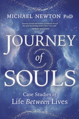 Read Journey of Souls: Case Studies of Life Between Lives (Michael Newton's Journey of Souls Book 1), written by Michael Newton
