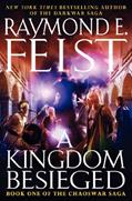 Read A Kingdom Besieged: Book One of the Chaoswar Saga, written by Raymond E. Feist Read A Kingdom Besieged: Book One of the Chaoswar Saga, written by Raymond E. Feist