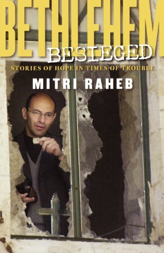 Read Bethlehem Besieged: Stories of Hope in Times of Trouble, written by Mitri Raheb Read Bethlehem Besieged: Stories of Hope in Times of Trouble, written by Mitri Raheb