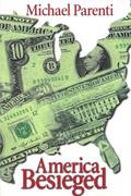 Read America Besieged, written by Michael Parenti