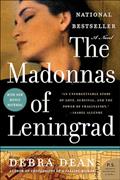 Read The Madonnas of Leningrad: A Novel, written by Debra Dean