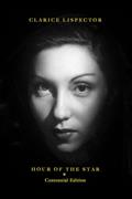 Read The Hour of the Star: 100th Anniversary Edition, written by Clarice Lispector Read The Hour of the Star: 100th Anniversary Edition, written by Clarice Lispector
