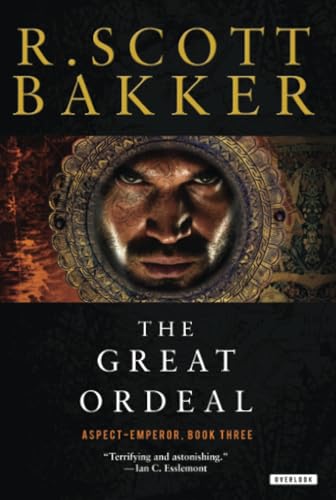 Read The Great Ordeal: The Aspect-Emperor: Book Three, written by R. Scott Bakker Read The Great Ordeal: The Aspect-Emperor: Book Three, written by R. Scott Bakker