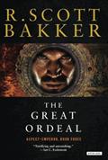 Read The Great Ordeal: The Aspect-Emperor: Book Three, written by R. Scott Bakker