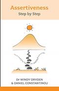 Read Assertiveness Step by Step (Overcoming Common Problems), written by Windy Dryden