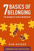Read 7 Basics of Belonging: The Meaning of Church Membership, written by Sam Rainer