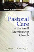 Read Pastoral Care in the Small Membership Church (Ministry in the Small Membership Church), written by James L. Killen JR.