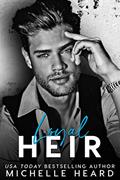 Read Loyal Heir (The Heirs Book 4), written by Michelle Heard