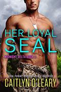 Read Her Loyal SEAL (Midnight Delta Book 2), written by Caitlyn O'Leary