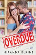 Read Overdue, written by Miranda Elaine