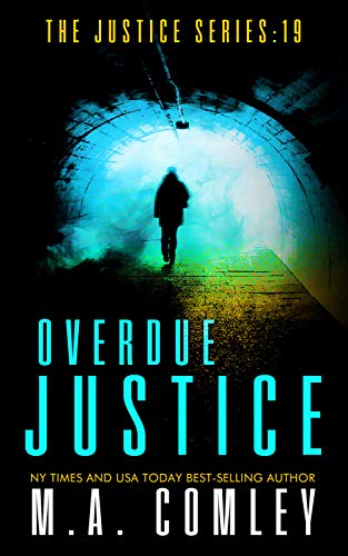 Read Overdue Justice (Justice Series Book 19), written by M A Comley Read Overdue Justice (Justice Series Book 19), written by M A Comley
