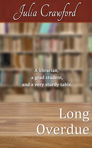 Read Long Overdue, written by Julia Crawford Read Long Overdue, written by Julia Crawford