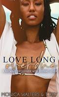 Read Love Long Overdue, written by Monica Walters; T. Key Read Love Long Overdue, written by Monica Walters; T. Key