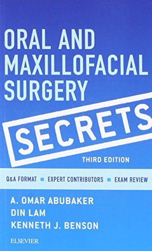 Read Oral and Maxillofacial Surgery Secrets, written by A. Omar Abubaker DMD  PhD; Din Lam DMD  MD; Kenneth J. Benson DDS