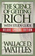 Read The Science of Getting Rich with Study Guide: Deluxe Special Edition, written by Wallace D. Wattles