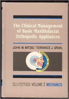 Read The Clinical Management of Basic Maxillofacial Orthopedic Appliances, Vol. 1: Mechanics, written by John W. Witzig; Terrance J. Spahl Read The Clinical Management of Basic Maxillofacial Orthopedic Appliances, Vol. 1: Mechanics, written by John W. Witzig; Terrance J. Spahl