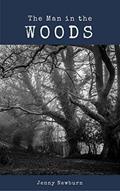 Read The Man In The Woods, written by Jenny Newburn