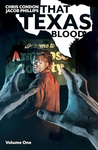 Read That Texas Blood Volume 1 (Texas Blood, 1), written by Chris Condon Read That Texas Blood Volume 1 (Texas Blood, 1), written by Chris Condon