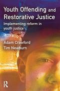 Read Youth Offending and Restorative Justice: Implementing reform in youth Justice, written by Adam Crawford