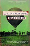 Read Ladysmith: A Novel, written by Giles Foden