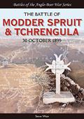 Read The Battle of Modder Spruit and Tchrengula: The Fight for Ladysmith, 30 October 1899 (Battles of the Anglo-Boer War), written by Steve Watt