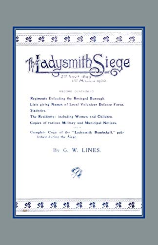Read Ladysmith Siege: Ladysmith Siege, written by G. W. Lines Read Ladysmith Siege: Ladysmith Siege, written by G. W. Lines