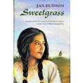 Read Sweetgrass, written by Jan Hudson