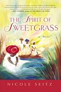 Read The Spirit of Sweetgrass, written by Nicole Seitz