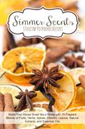 Read Simmer Scents: Stovetop Potpourri Recipes, written by Tara Aveilhe