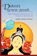 Read Dakini's Warm Breath: The Feminine Principle in Tibetan Buddhism, written by Judith Simmer-Brown