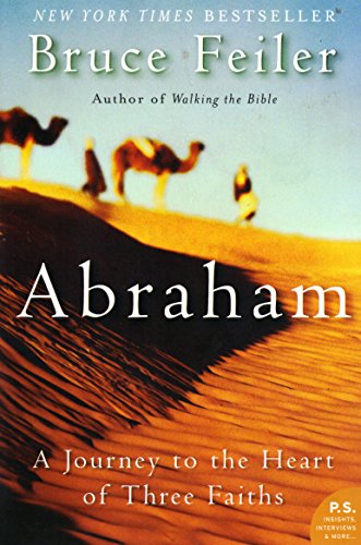 Read Abraham: A Journey to the Heart of Three Faiths, written by Bruce Feiler Read Abraham: A Journey to the Heart of Three Faiths, written by Bruce Feiler